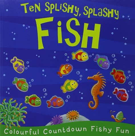 Ten Splishy Splashy Fish