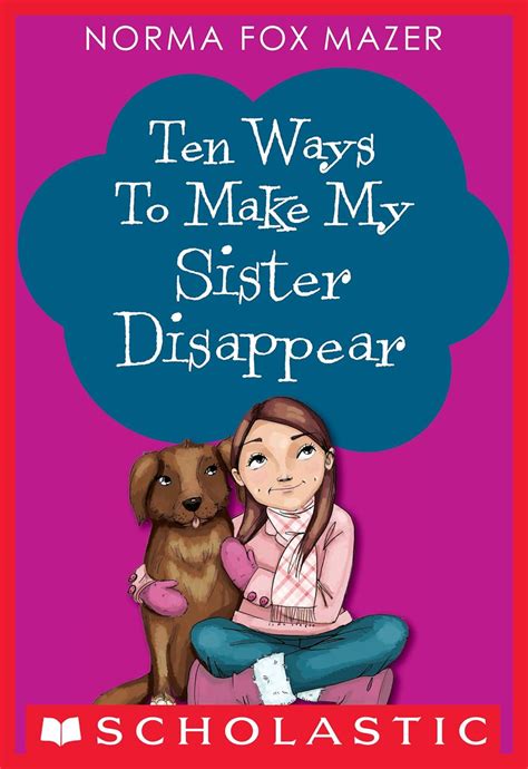 Download Ten Ways To Make My Sister Disappear Norma Fox Mazer 