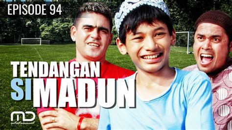 Tendangan Si Madun Season 01 Episode 114 Youtube Madun Episode 114 - Madun Episode 114
