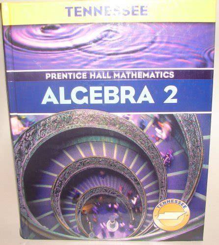 tennessee prentice hall mathematics algebra 1 teacher