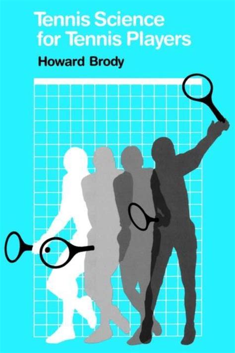 Tennis Science For Tennis Players Howard Brody Google Science Of Tennis - Science Of Tennis