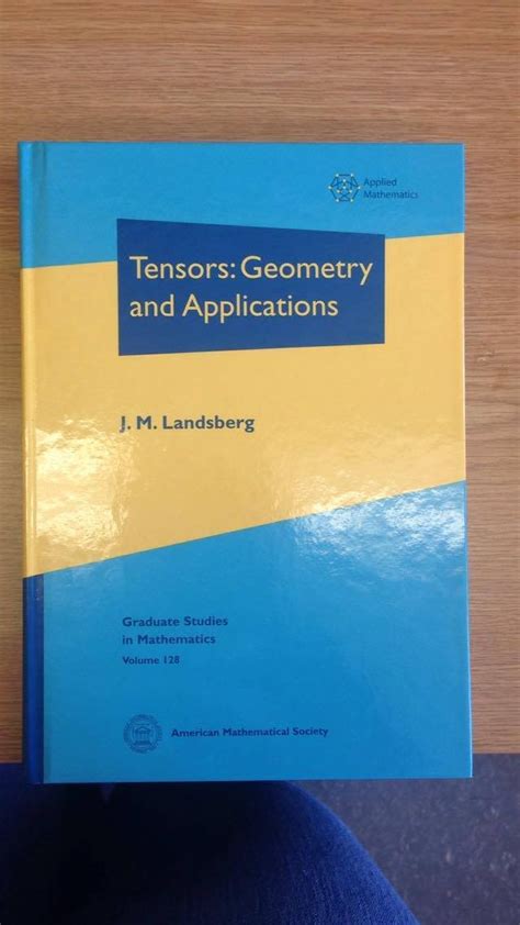 Read Online Tensors Geometry And Applications Graduate Studies In Mathematics 