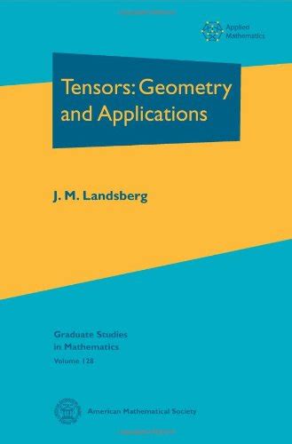 Read Online Tensors Geometry And Applications Graduate Studies In Mathematics 