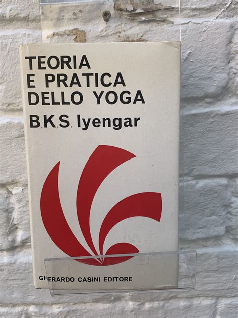 Teoria E Pratica Dello Yoga