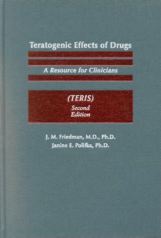 Read Online Teratogenic Effects Of Drugs A Resource For Clinicians Teris 