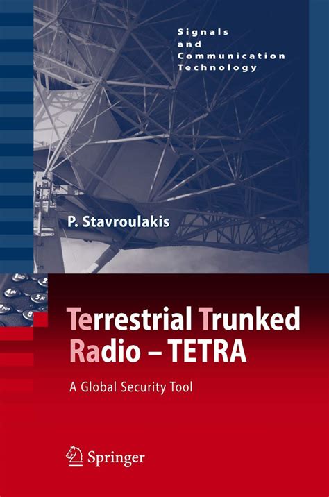 Full Download Terrestrial Trunked Radio Tetra A Global Security Tool Signals And Communication Technology 