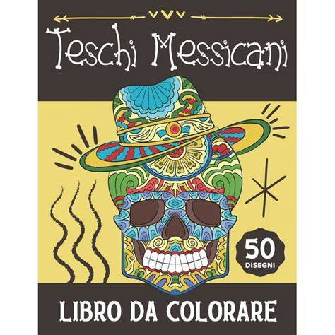teschi messicani libro da colorare per adulti dia