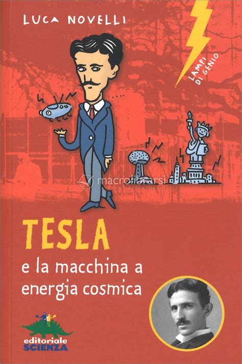Tesla E La Macchina A Energia Cosmica