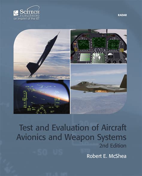 Test And Evaluation Of Aircraft Avionics And Weapon Systems Aiaa Education Series