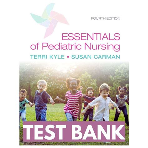 Test Bank For Pediatric Nursing
