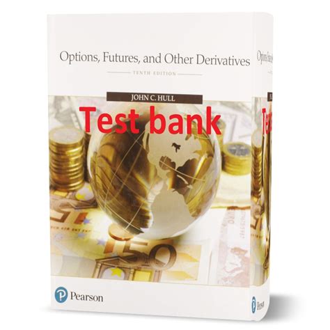 Test Bank Options Futures And Other Derivatives 9th
