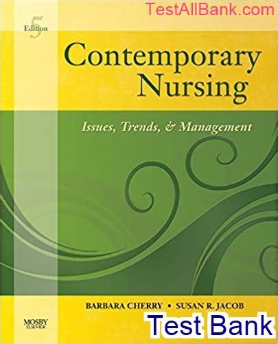 Full Download Test Bank For Contemporary Nursing 5Th Edition 
