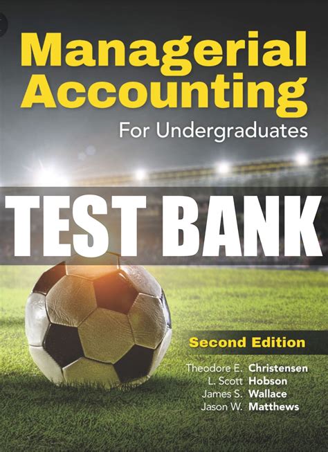 Download Test Bank For Managerial Accounting Second Edition 