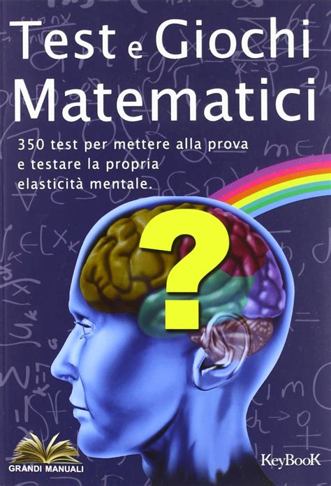 Read Online Test E Giochi Matematici 
