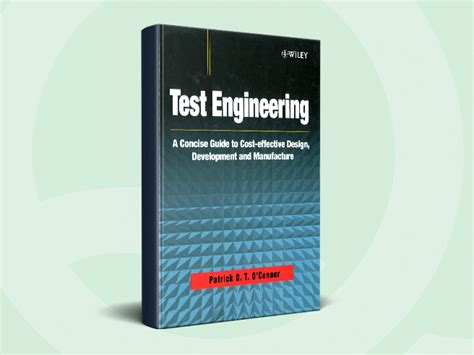 Download Test Engineering A Concise Guide To Cost Effective Design Development And Manufacture 1St Edition 