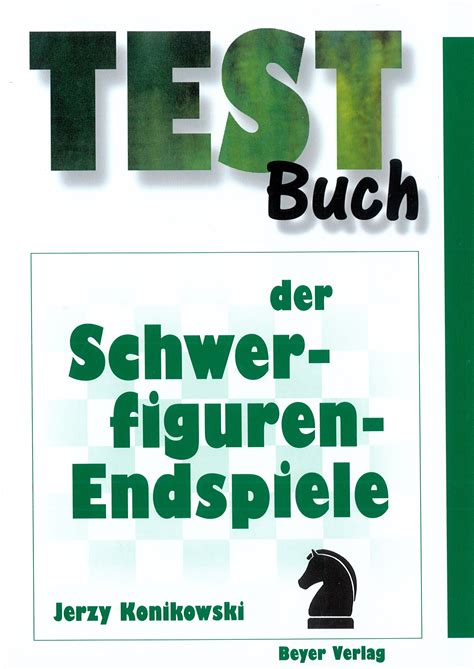 Testbuch Der Schwerfigurenendspiele Testbucher