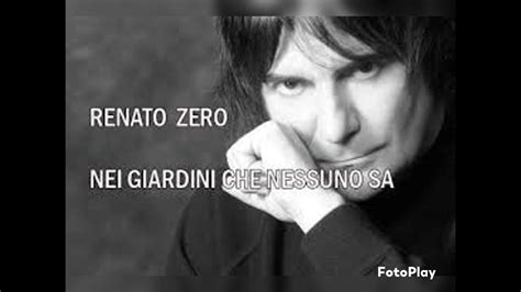 Testi Renato Zero Nei Giardini Che Nessuno Sa