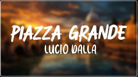 Testo Di Piazza Grande