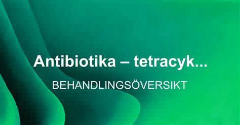 tetracykliner biverkningar