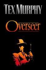 Tex Murphy Overseer Walkthrough