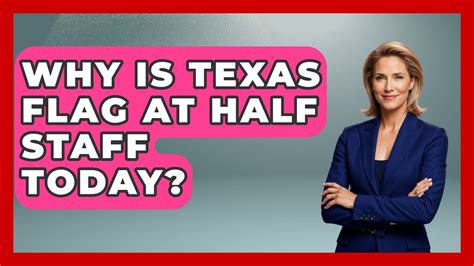 texas flags half staff