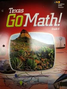 Texas Go Math Grade 6 1st Edition Solutions Go Math 6th Grade Answers - Go Math 6th Grade Answers