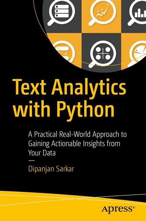 Read Text Analytics With Python A Practical Real World Approach To Gaining Actionable Insights From Your Data 