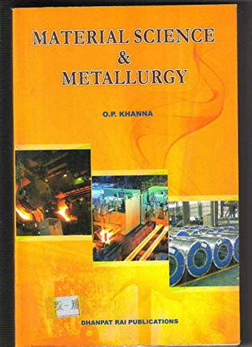 Read Text Book Of Material Science And Metallurgy By Khanna 