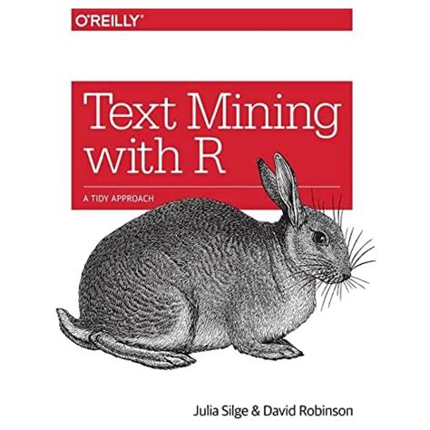 Read Text Mining With R A Tidy Approach 
