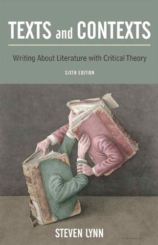 Download Texts And Contexts Writing About Literature With Critical Theory 6Th Edition Paperback 