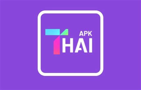 THAIAPK - ThaiAPK APK untuk Unduhan Android