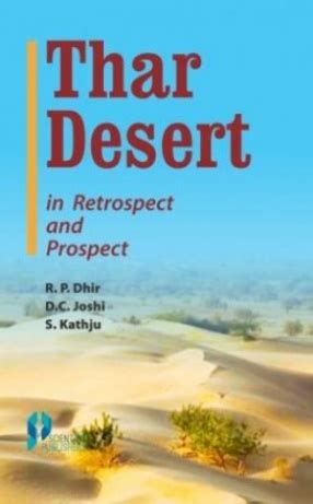 thar desert in retrospect and prospect