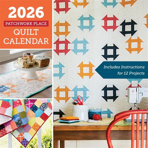That Patchwork Place Quilt Calendar 2014 Complete Instructions Included For Each Quilt