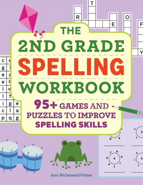 The 2nd Grade Spelling Workbook 95 Games And Spelling Workbook Grade 2 - Spelling Workbook Grade 2