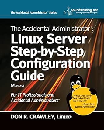 The Accidental Administrator Linux Server Step By Step Configuration