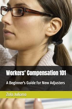 The Adjusters Guide To Workers Compensation In Arizona
