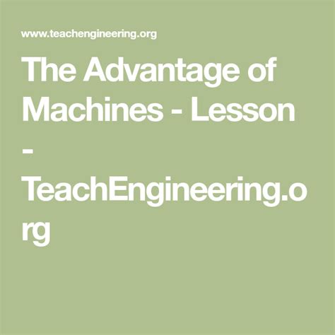 The Advantage Of Machines Lesson Teachengineering Simple Machines Lesson Plans - Simple Machines Lesson Plans