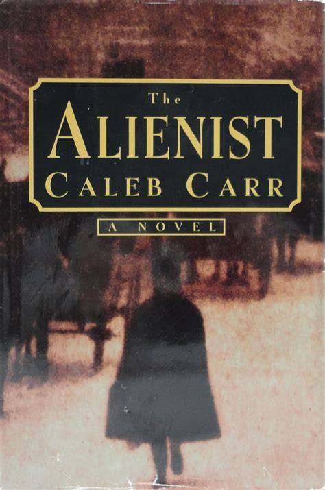 The Alienist Caleb Carr