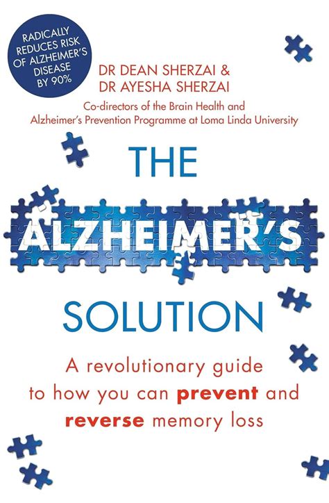 the alzheimers solution a revolutionary guide to how you can prevent and reverse memory loss