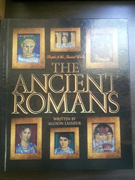 the ancient romans by allison lassieur biography