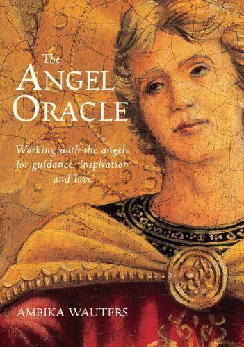 the angel oracle working with the angels for guid