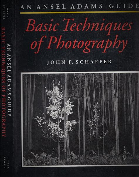 The Ansel Adams Guide Basic Techniques Of Photography Book 1 Ansel Adamss Guide To The Basic Techniques Of Photography