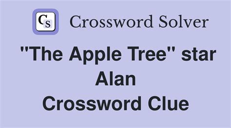 the apple tree star alan Crossword Clue Wordplays.com