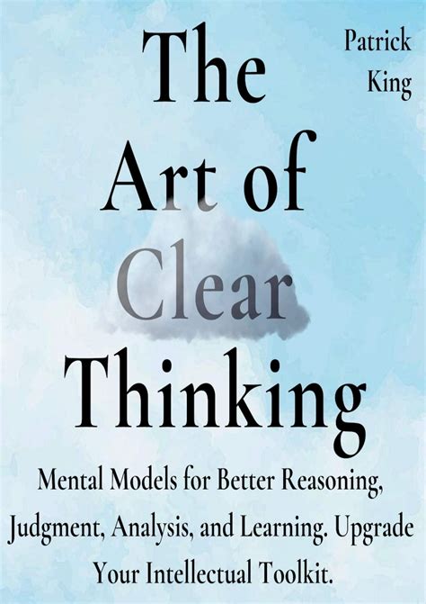 The Art Of Clear Thinking