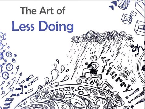 The Art Of Less Doing: One Entrepreneur's Formula For A Beautiful Life