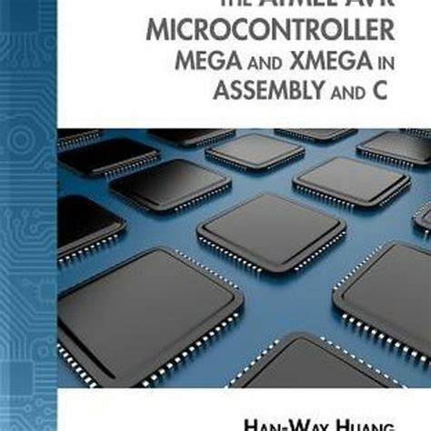 the atmel avr microcontroller mega and xmega in assembly and c