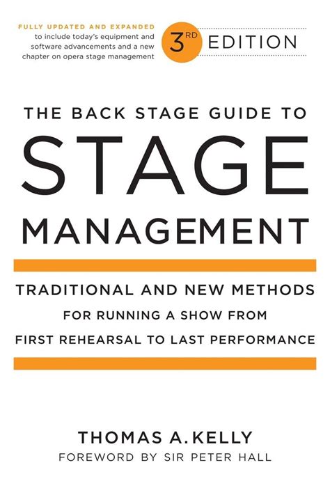 The Back Stage Guide To Stage Management 3rd Edition Traditional And New Methods For Running A Show From First Rehearsal To Last Performance