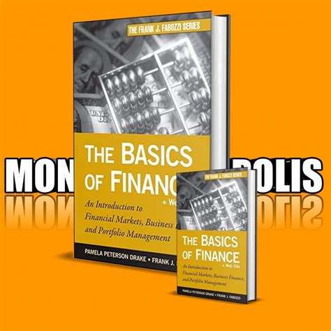 The Basics Of Finance An Introduction To Financial Markets Business Finance And Portfolio Management