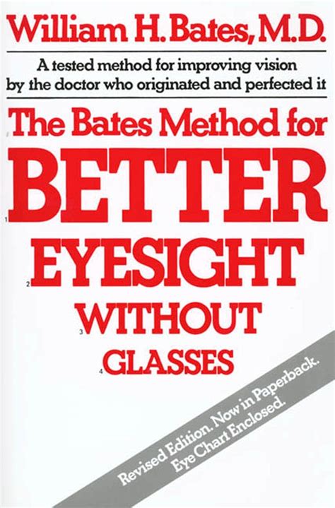 The Bates Method For Better Eyesight Without Glasses William H