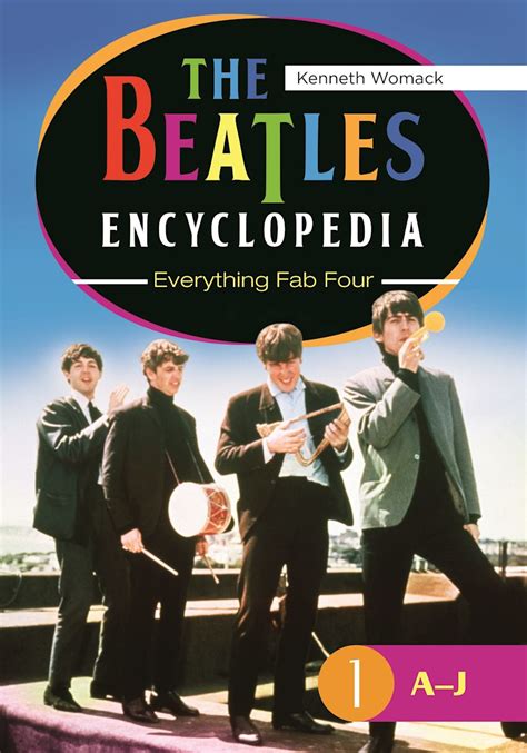 The Beatles Encyclopedia Everything Fab Four
